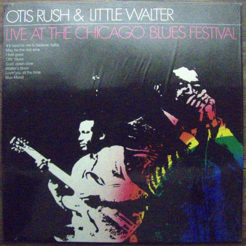 Vinyl / Otis Rush & Little Walter - Live At The Chicago Blues Festival