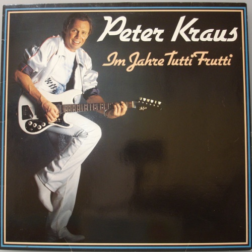 Vinyl / Peter Kraus - Im Jahre Tutti Frutti