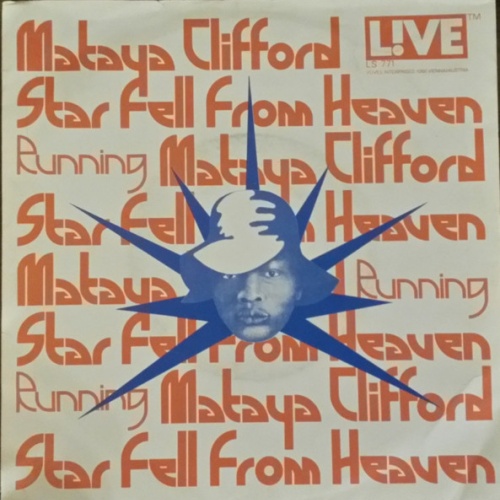 Vinyl / Mataya Clifford - Star Fell From Heaven / Running