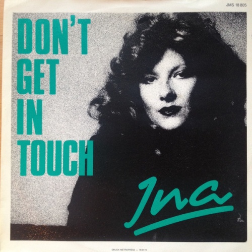 Vinyl / Ina (19) - Don't Get In Touch