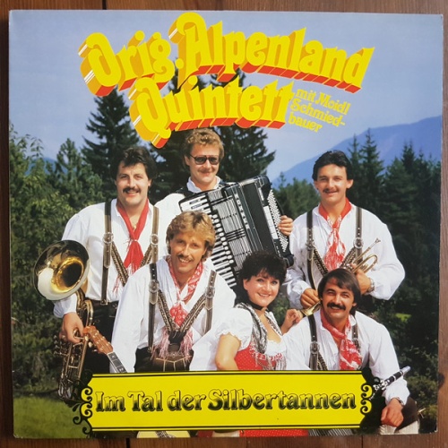 Vinyl / Orig. Alpenland Quintett Mit Moidl Schmiedbauer - Im Tal Der Silbertannen