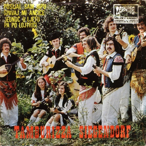 Vinyl / Tamburizza Siegendorf - Posijal Sam Ripu / Jednoc U Ijetu / Pa Po Lojtrici / Spavaj Mi Ancice