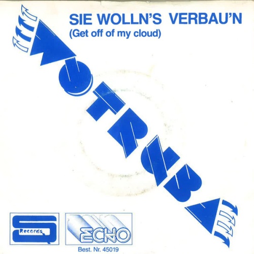 Vinyl / E. Wotruba - Sie Woll'n's Verbauen (Get Out Of My Cloud)