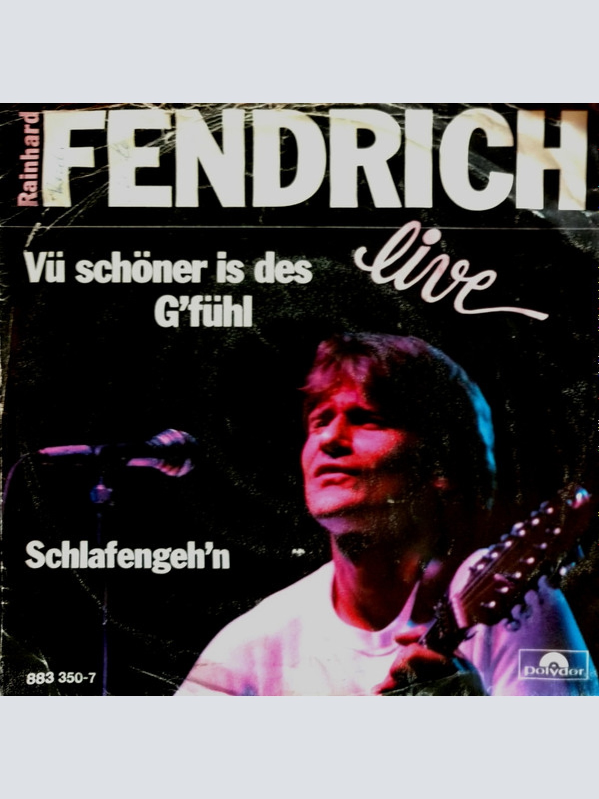 Vinyl / Rainhard Fendrich - Vü Schöner Is Des G'fühl