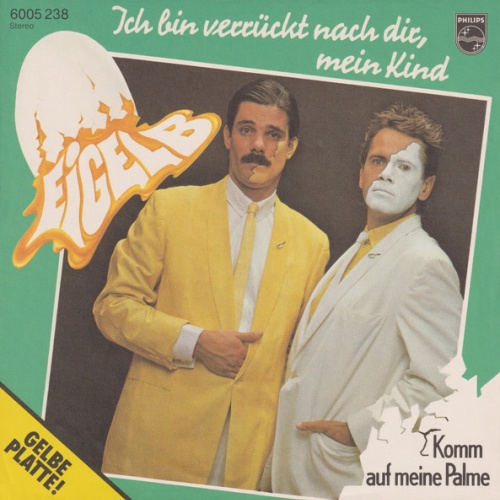 Vinyl / Eigelb (2) - Ich Bin Verrückt Nach Dir, Mein Kind