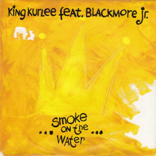 Vinyl / King Kurlee Feat. Blackmore Jr.* - Smoke On The Water