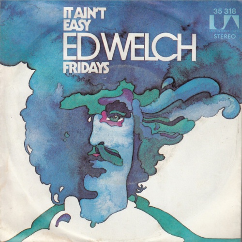 Vinyl / Ed Welch - It Ain't Easy / Fridays