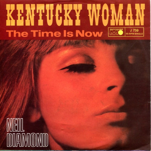 Vinyl / Neil Diamond - Kentucky Woman / The Time Is Now