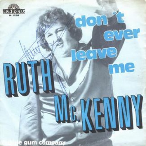 Vinyl / Ruth McKenny - Don't Ever Leave Me / Bubble Gum Company
