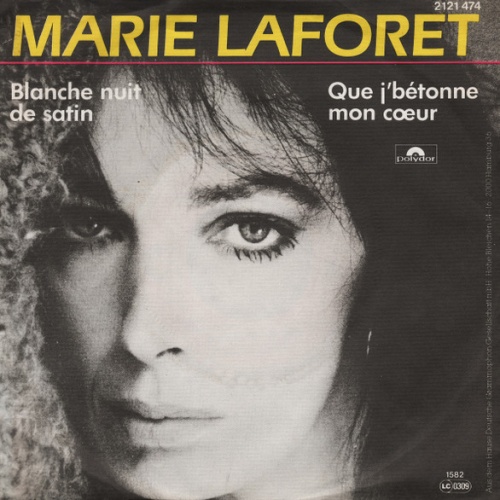Vinyl / Marie Laforet* - Blanche Nuit De Satin / Que J'Bétonne Mon Cœur