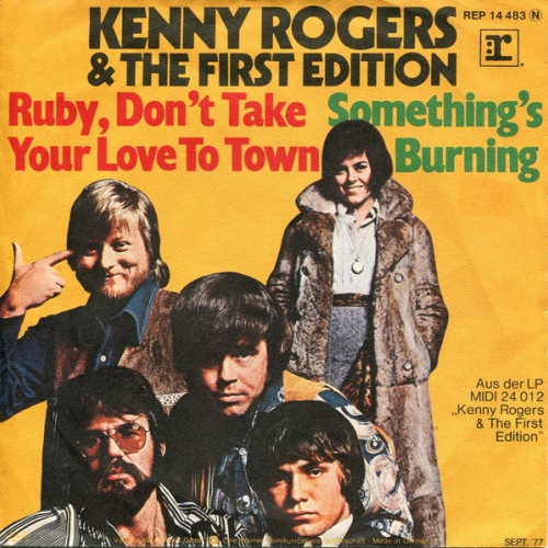 Vinyl / Kenny Rogers & The First Edition - Ruby, Don't Take Your Love To Town / Something's Burning