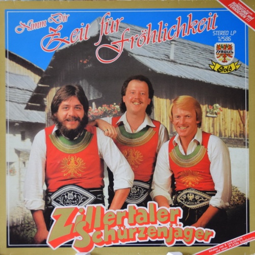 Vinyl / Zillertaler Schürzenjäger - Nimm Dir Zeit Für Fröhlichkeit