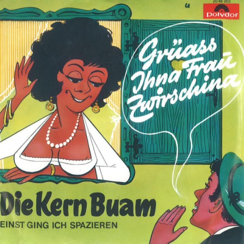 Vinyl / Die Kern Buam - Grüass Ihna Frau Zwirschina