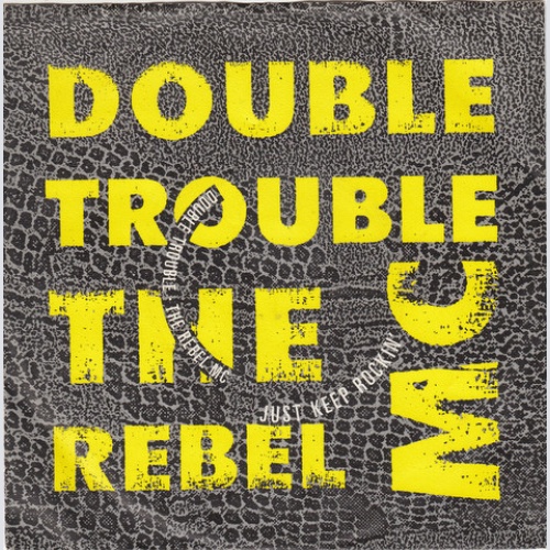 Vinyl / Double Trouble And The Rebel M.C.* - Just Keep Rockin'