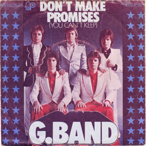 Vinyl / G. Band* - Don't Make Promises (You Can't Keep)