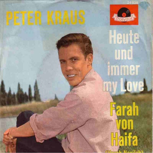 Vinyl / Peter Kraus - Heute Und Immer My Love / Farah Von Haifa