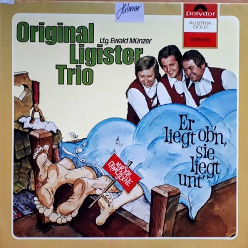 Vinyl / Original Ligister Trio - Er liegt bb'n, sie liegt unt'