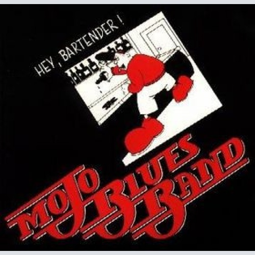 Vinyl / Mojo Blues Band - Hey, Bartender!
