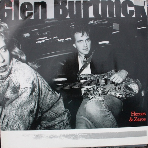 Vinyl / Glen Burtnick - Heroes & Zeros