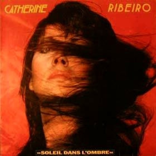Vinyl / Catherine Ribeiro - Soleil Dans L'Ombre