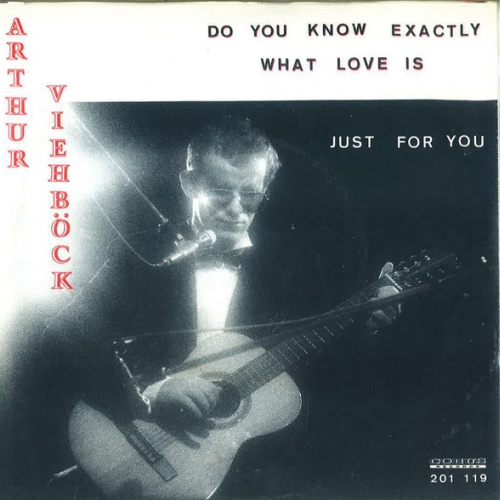 Vinyl / Arthur Viehböck - Do You Know Exactly What Love Is