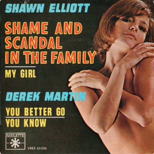 Vinyl / Shawn Elliott / Derek Martin - Shame And Scandal In The Family / You Better Go