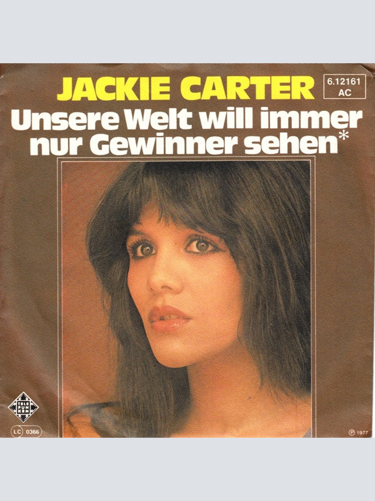 Vinyl / Jackie Carter - Unsere Welt Will Immer Nur Gewinner Sehen
