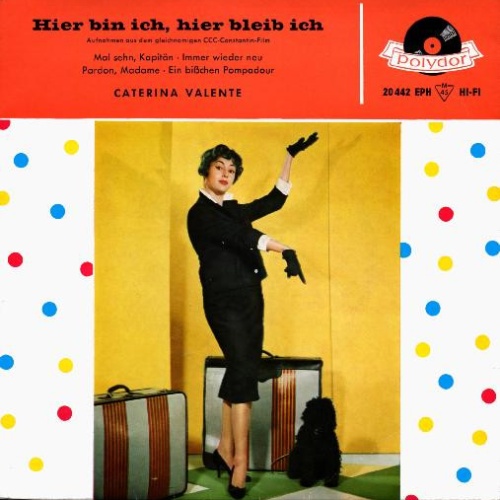 Vinyl / Caterina Valente - Hier Bin Ich, Hier Bleib Ich