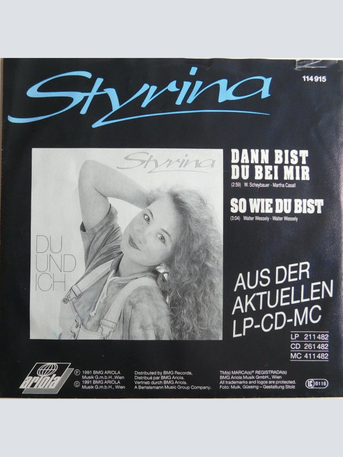 Vinyl / Styrina - Dann Bist Du Bei Mir / So Wie Du Bist