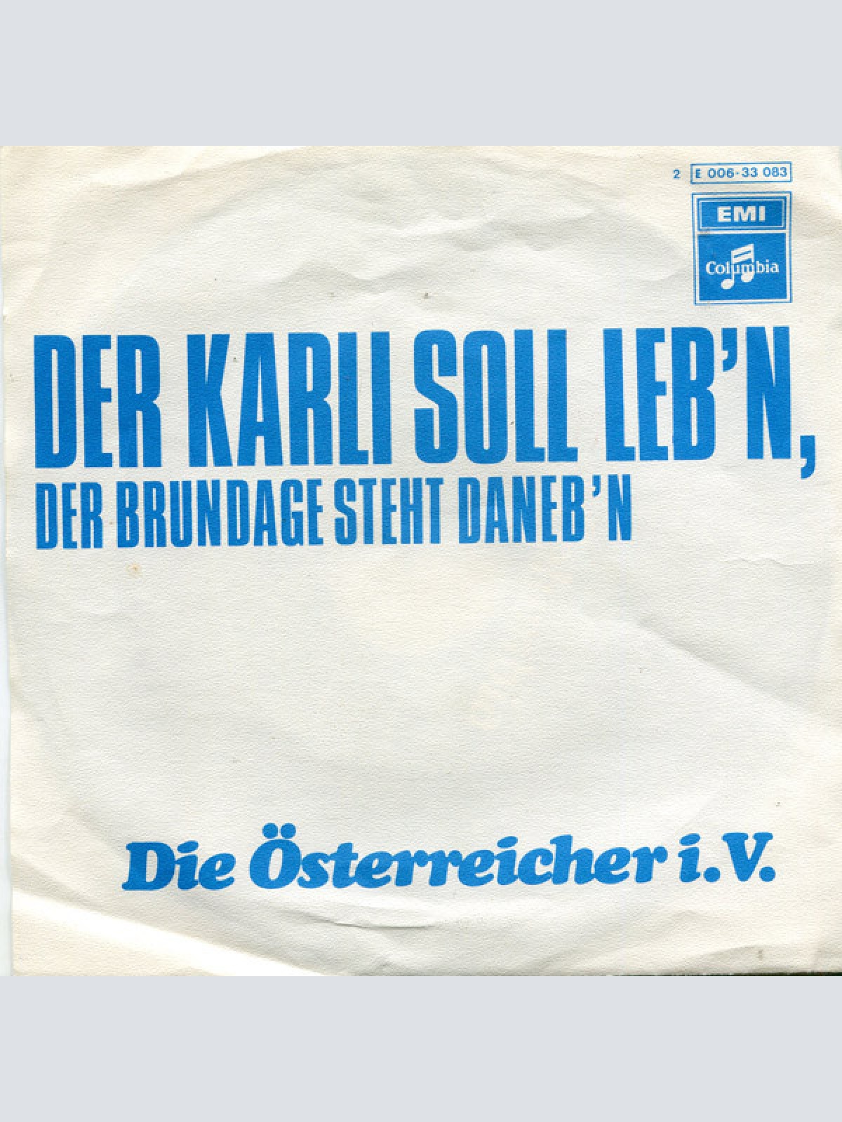Vinyl / Die Österreicher i.V. - Der Karli Soll Leb'n, Der Brundage Steht Daneb'n