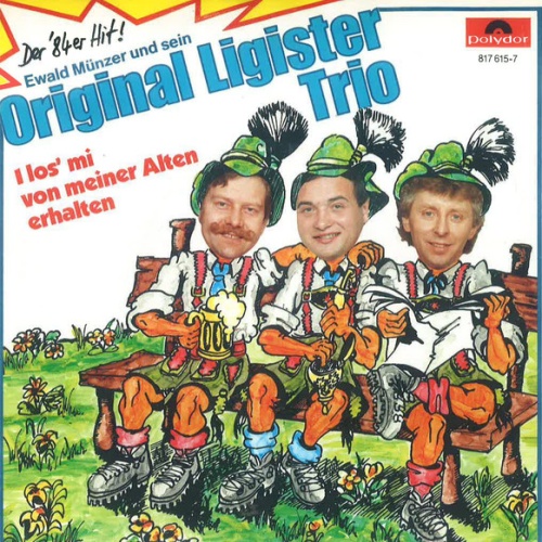Vinyl / Ewald Münzer Und Sein Original Ligister Trio - I Los' Mi von Meiner Alten Erhalten
