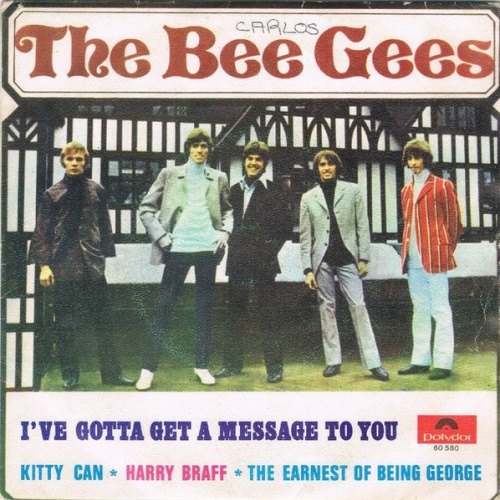 Vinyl / The Bee Gees* - I've Gotta Get A Message To You