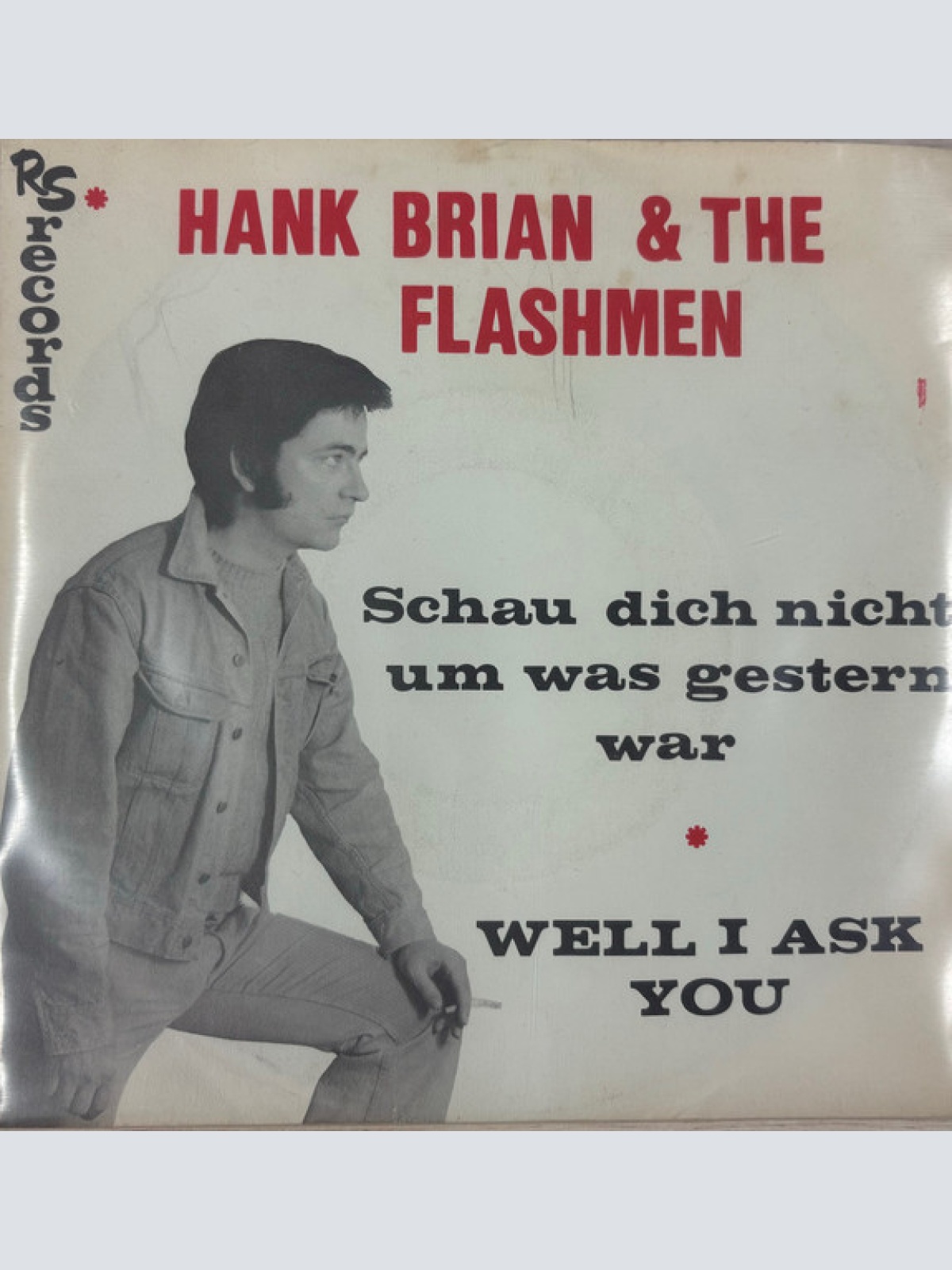 Vinyl / Hank Brian & The Flashmen - Schau Dich Nicht Um Was Gestern War