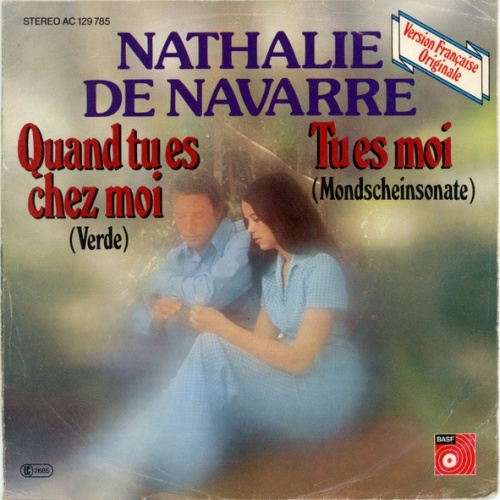 Vinyl / Nathalie De Navarre - Quand Tu Es Chez Moi (Verde) / Tu Es Moi (Mondscheinsonate)