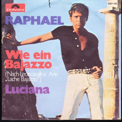 Vinyl / Raphael (2) - Wie Ein Bajazzo (Nach Leoncavallos' Arie "Lache Bajazzo")