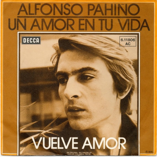 Vinyl / Alfonso Pahino - Vuelve Amor / Un Amor En Tu Vida