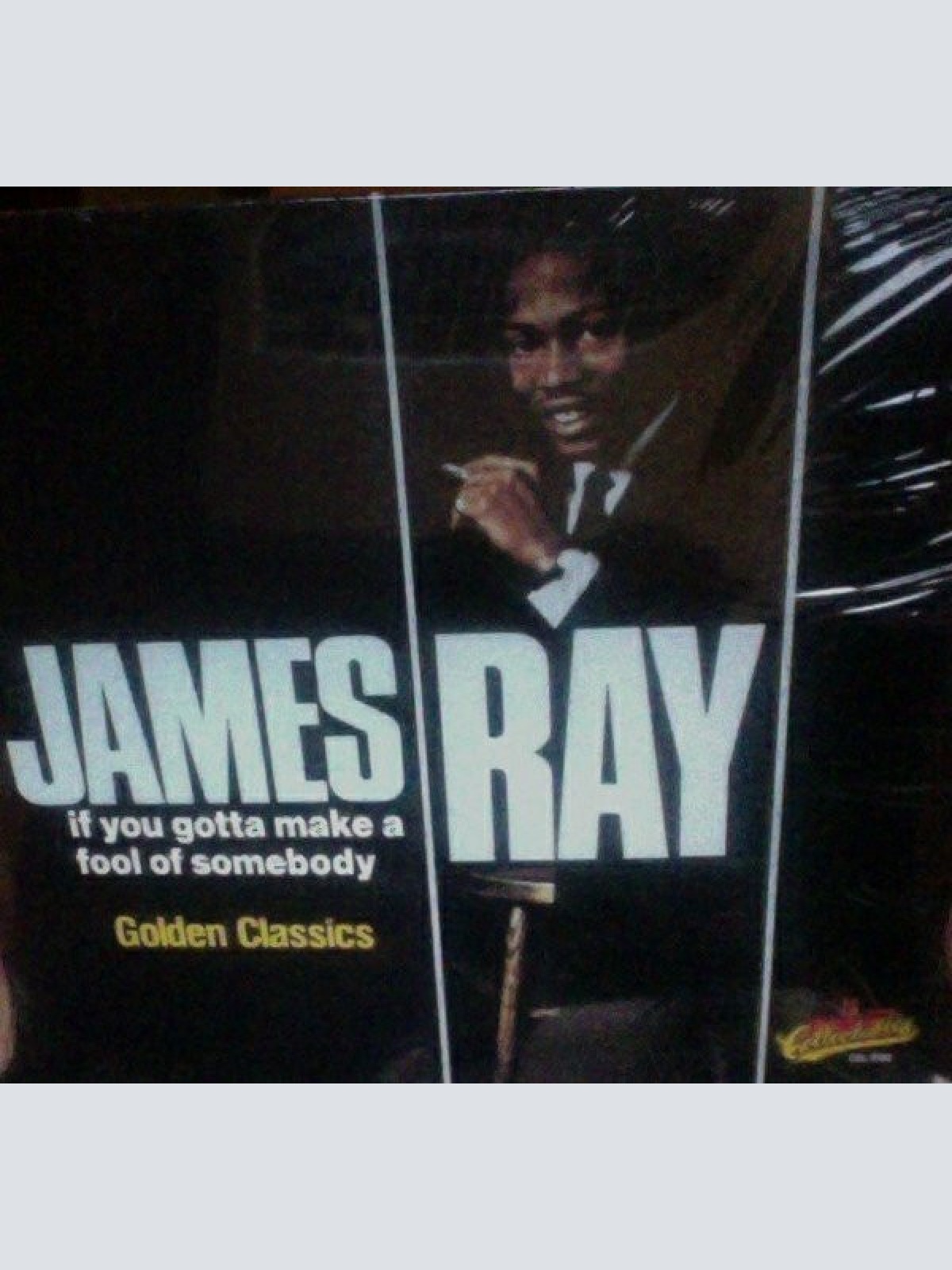 Vinyl / James Ray (2) - If You Gotta Make A Fool Of Somebody