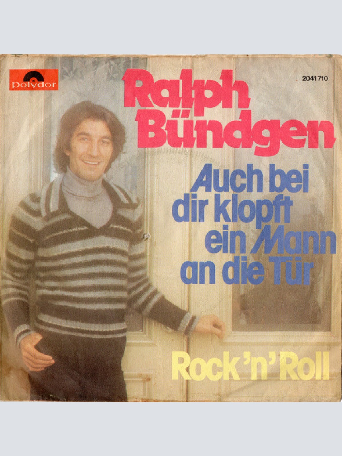Vinyl / Ralph Bündgen - Auch Bei Dir Klopft Ein Mann An Die Tür / Rock 'N' Roll