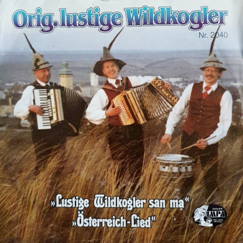 Vinyl / Orig. Lustige Wildkogler* - Lustige Wildkogler San Ma / Österreich - Lied