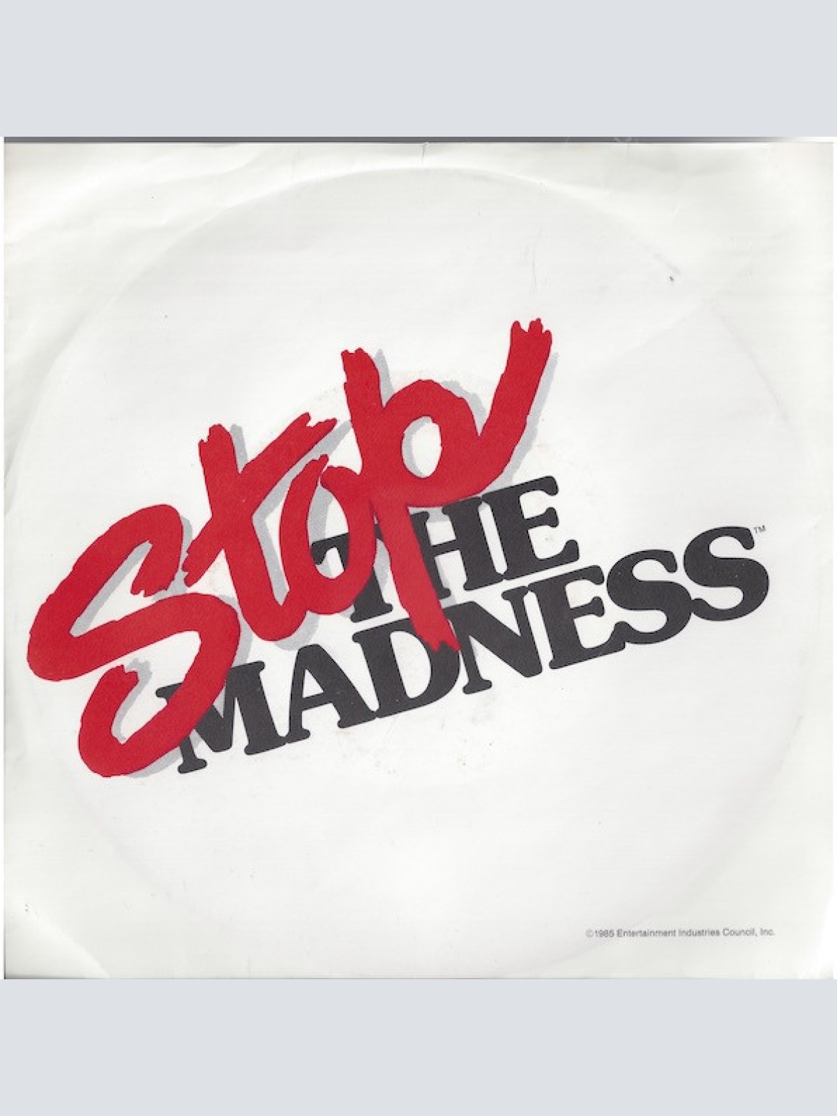 Vinyl / Stop The Madness - Stop The Madness
