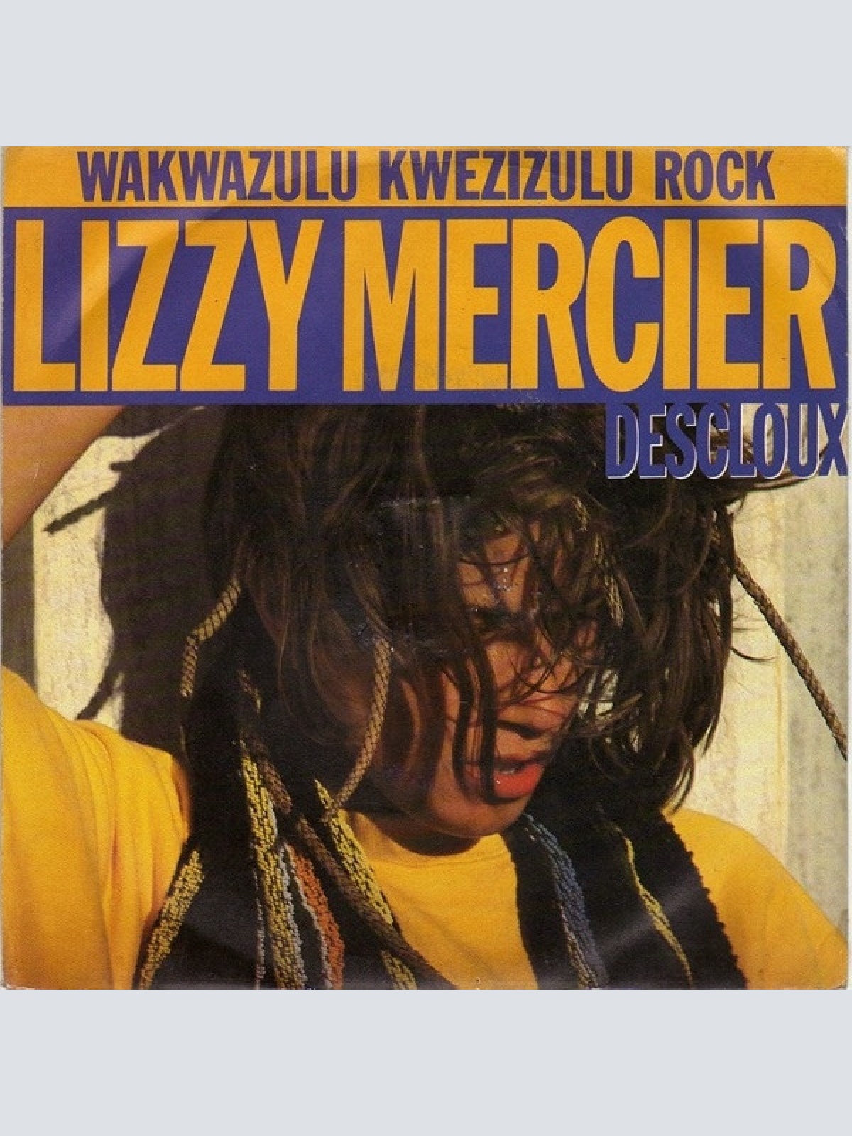 Vinyl / Lizzy Mercier Descloux - Wakwazulu Kwezizulu Rock