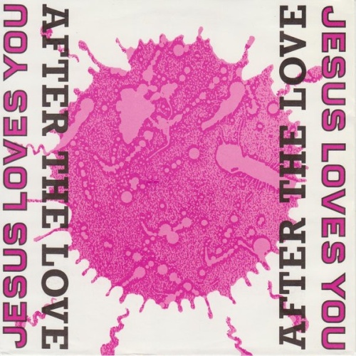Vinyl / Jesus Loves You - After The Love