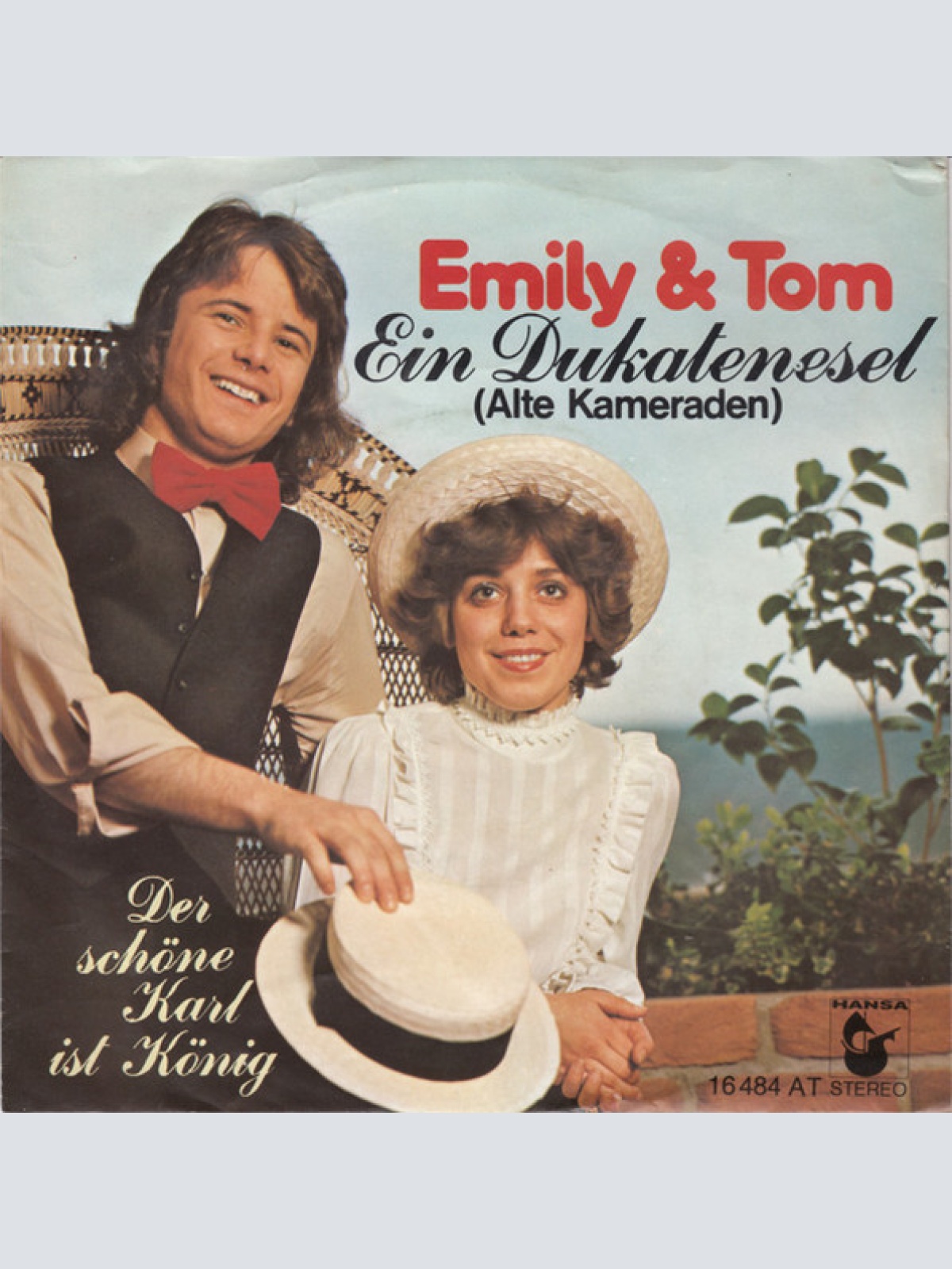 Vinyl / Emily & Tom - Ein Dukatenesel (Alte Kameraden) / Der schöne Karl ist König