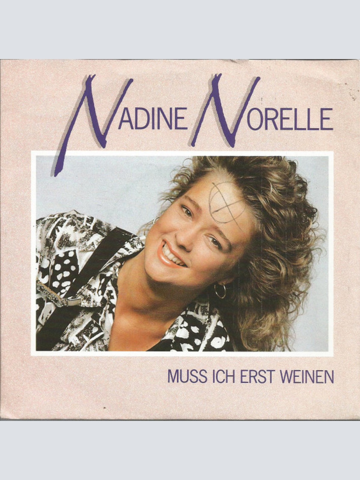 Vinyl / Nadine Norelle* - Muss Ich Erst Weinen?