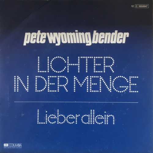 Vinyl / Pete Wyoming Bender - Lichter In Der Menge