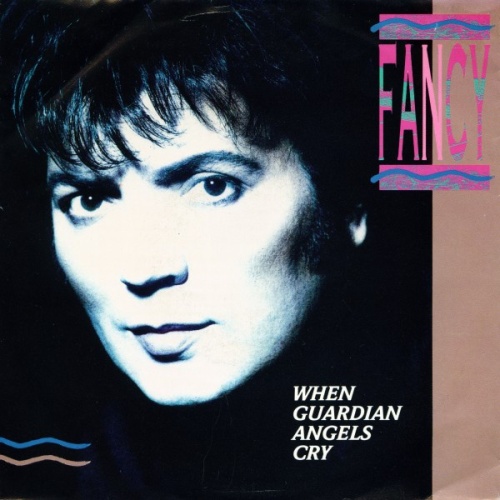 Vinyl / Fancy - When Guardian Angels Cry