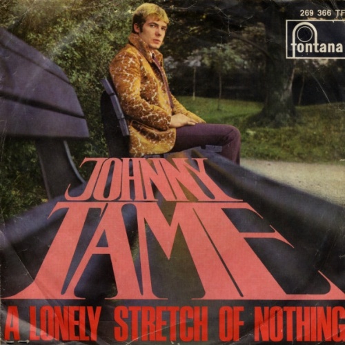 Vinyl / Johnny Tame -  A Lonely Stretch Of Nothing / Yesterday Is A Thousand Tears Away