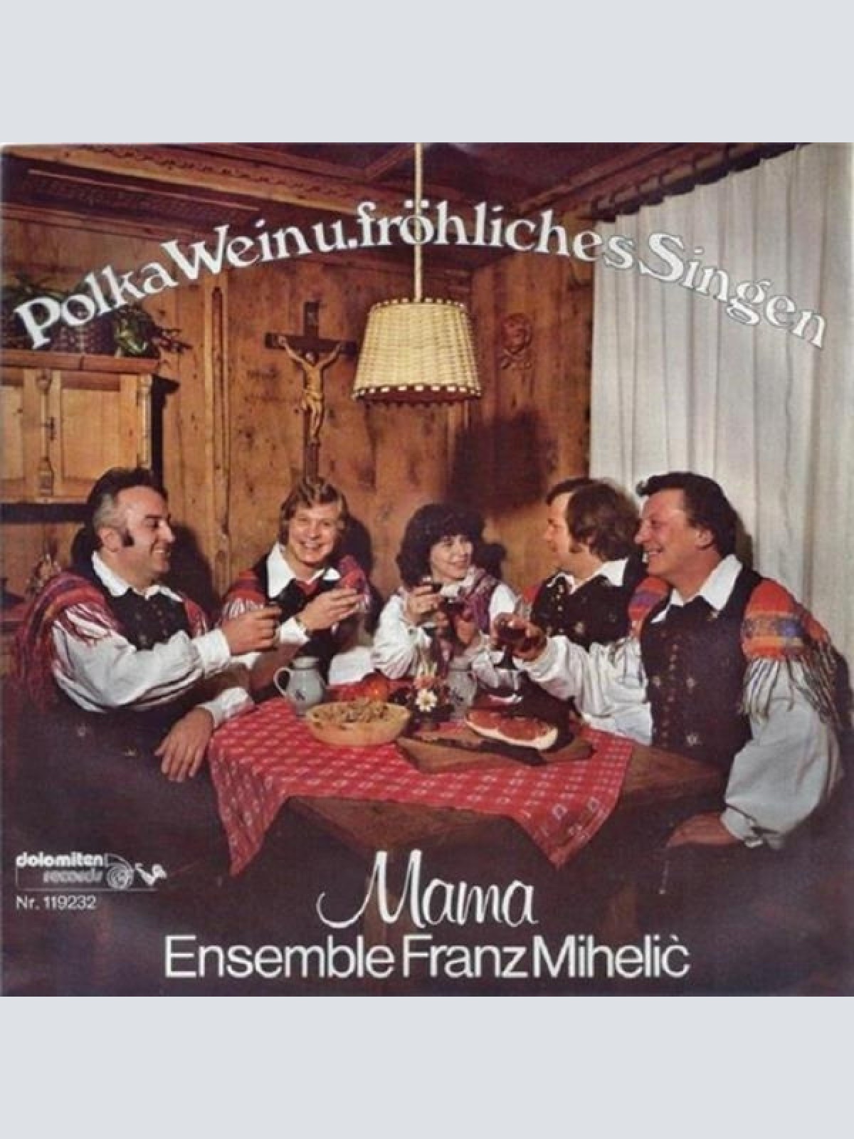 Vinyl / Ensemble Franz Mihelic* - Mama / Polka, Wein Und Fröhlich Singen