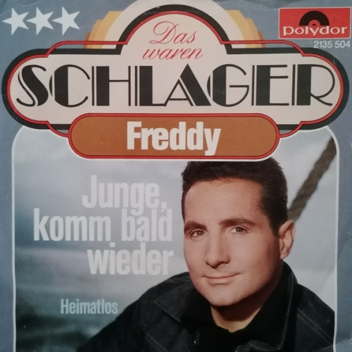 Vinyl / Freddy* - Junge Komm Bald Wieder