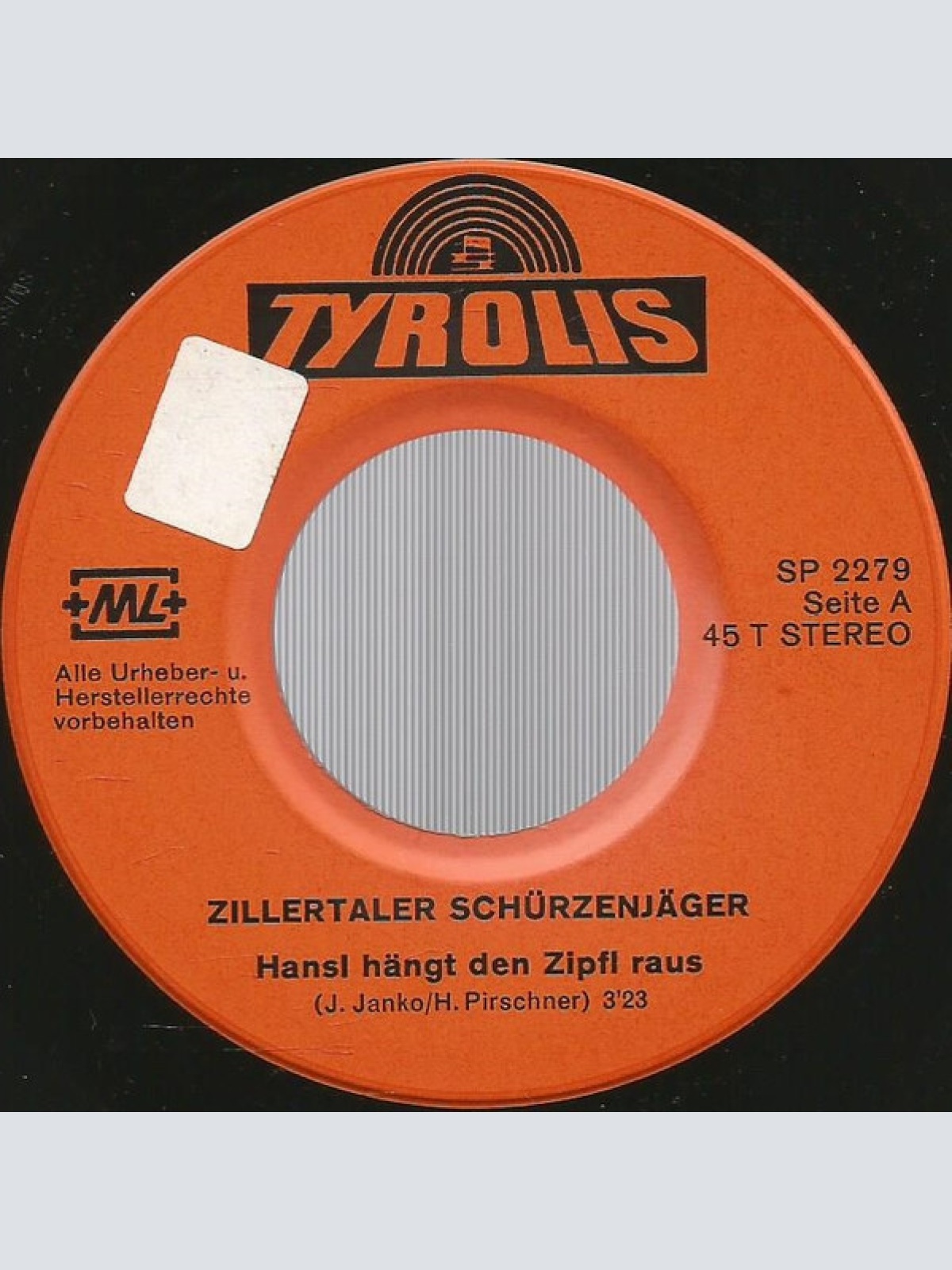 Vinyl / Zillertaler Schürzenjäger - Hansl Hängt Der Zipfl Raus / Aber Heut Geht's Auf